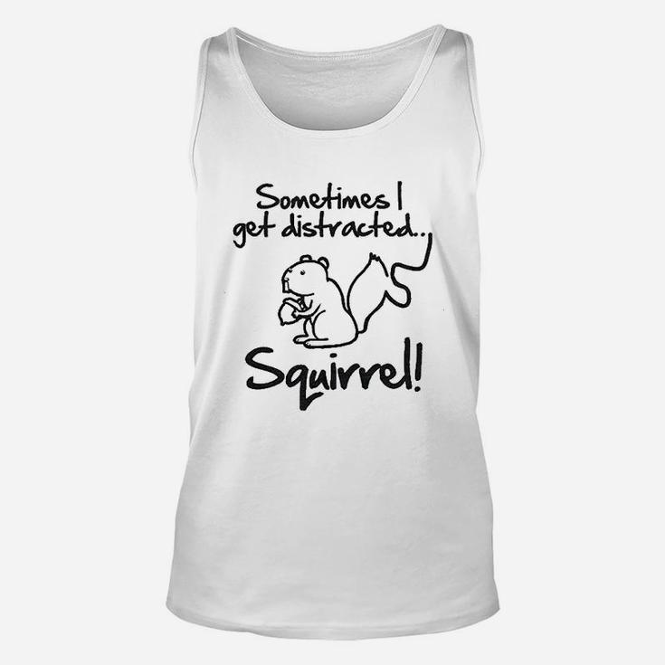 Sometimes I Get Distracted Squirrel Unisex Tank Top