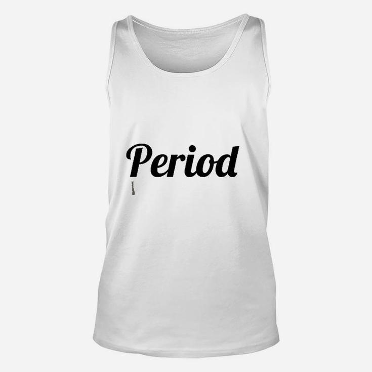 That Says The Word Period Unisex Tank Top