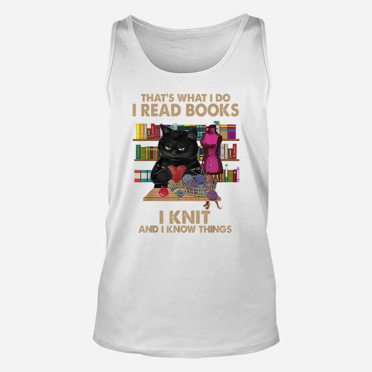 That's What I Do I Read Books I Knit And I Know Things Cat Unisex Tank Top