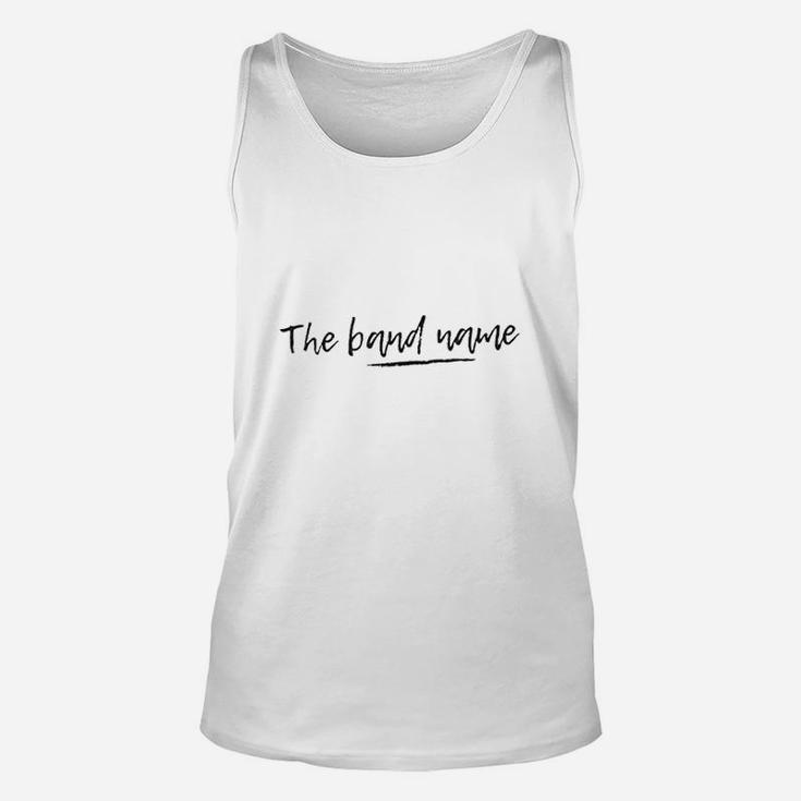 The Band Name Unisex Tank Top