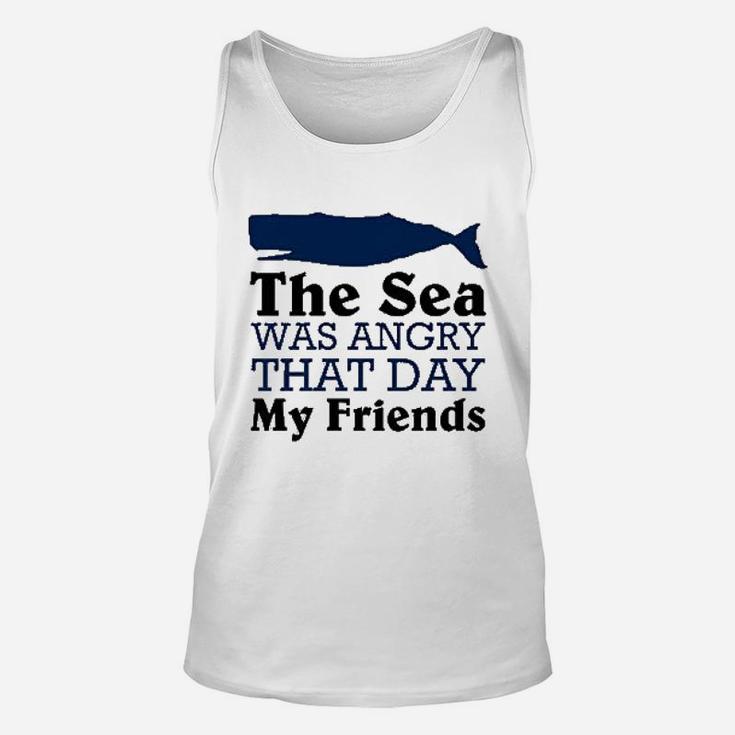 The Sea Was Angry That Day My Friends Funny Marine Biologist Unisex Tank Top