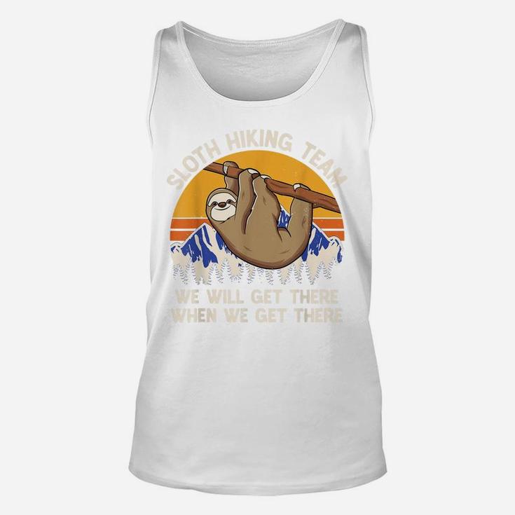 We Will Get There When We Get There Sloth Hiking Team Unisex Tank Top