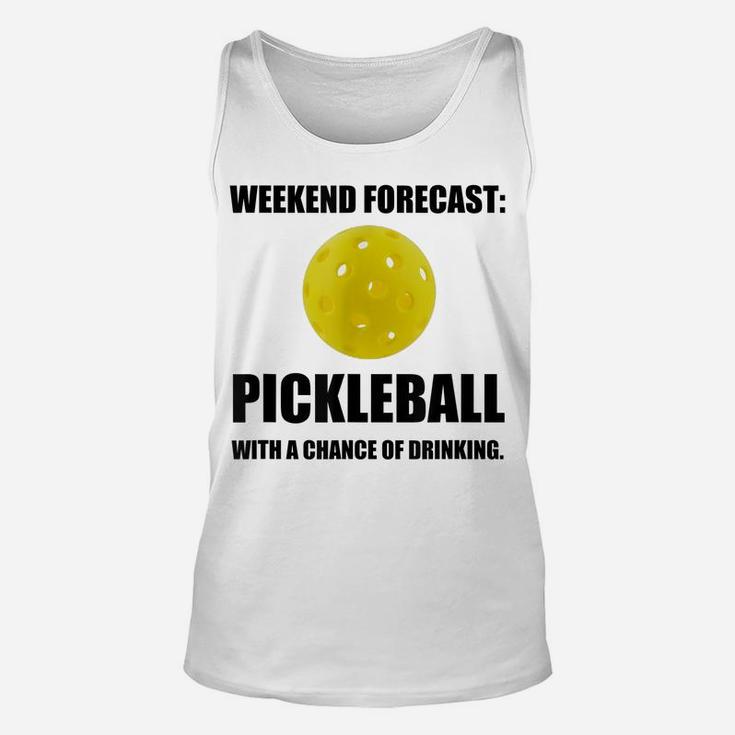 Weekend Forecast Pickleball Drinking Fan Funny Unisex Tank Top