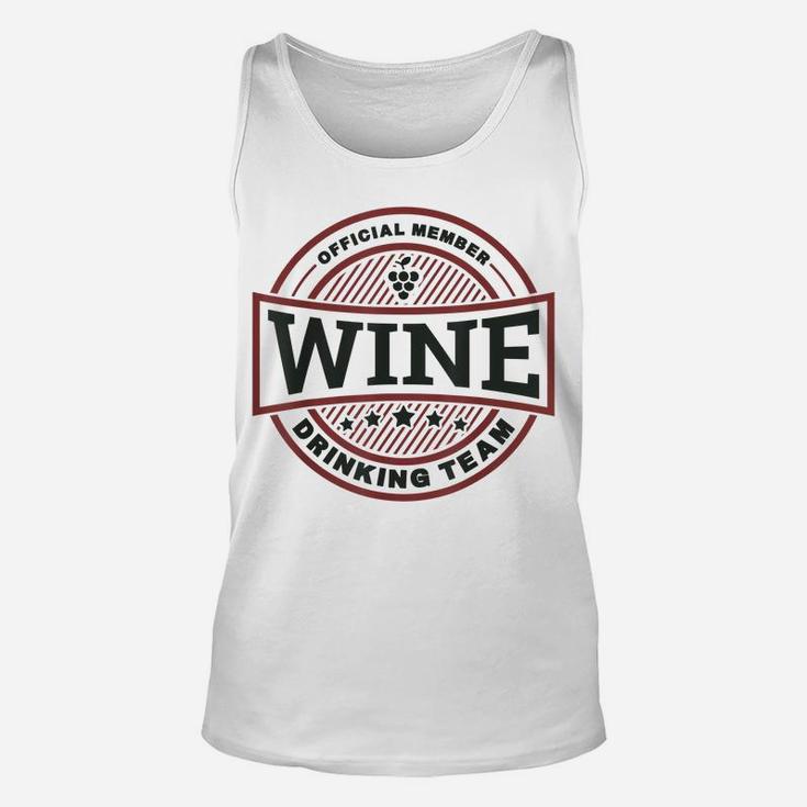 Wine Drinking Team  - Funny Wine Quote Unisex Tank Top