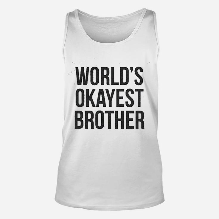 Worlds Okayest Brother Funny Unisex Tank Top