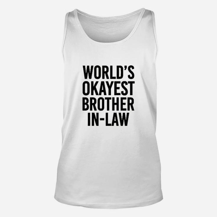 Worlds Okayest Brother In Law Unisex Tank Top