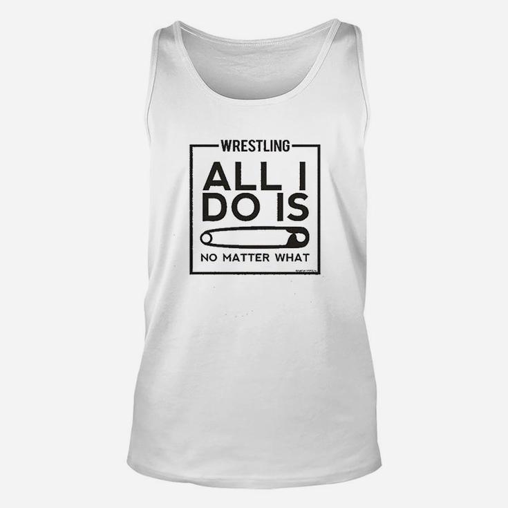 Wrestling Alli Do Is No Matter What Unisex Tank Top