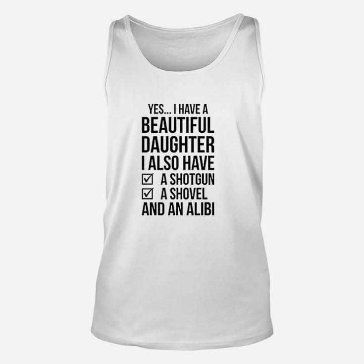 Yes I Do Have A Beautiful Daughter Unisex Tank Top