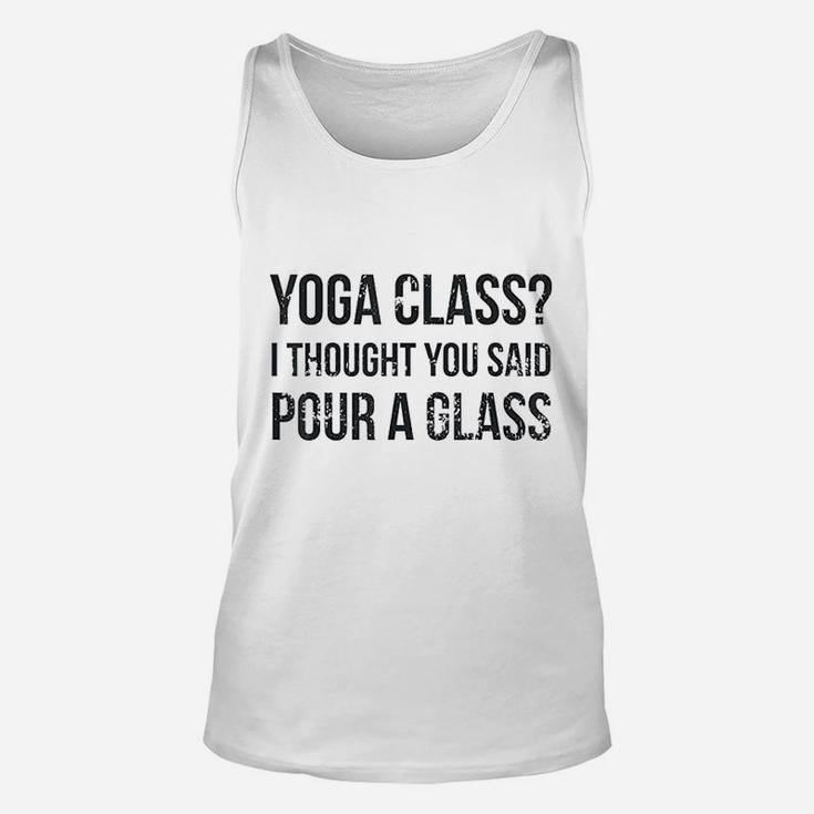 Yoga Class Pour A Glass Unisex Tank Top