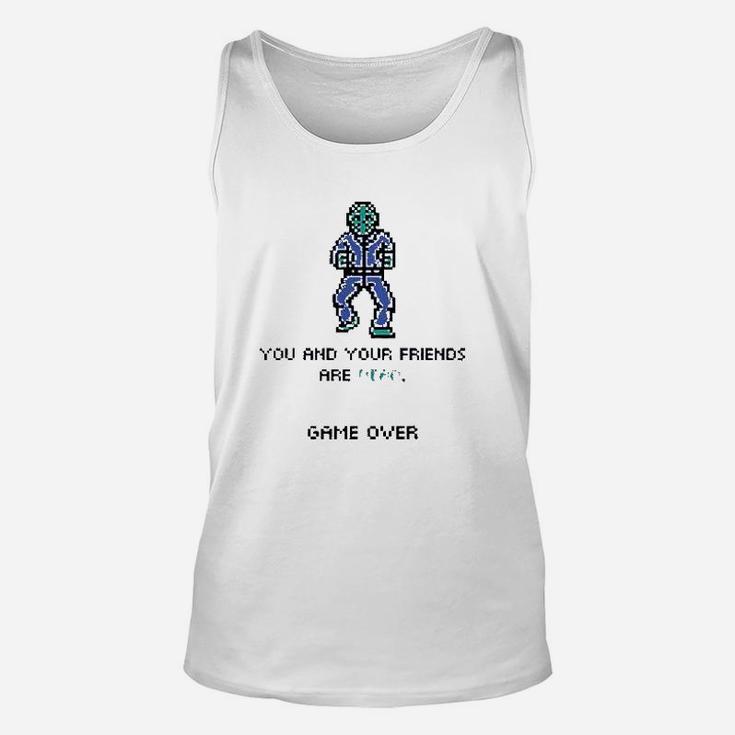 You And Your Friends Game Over Unisex Tank Top