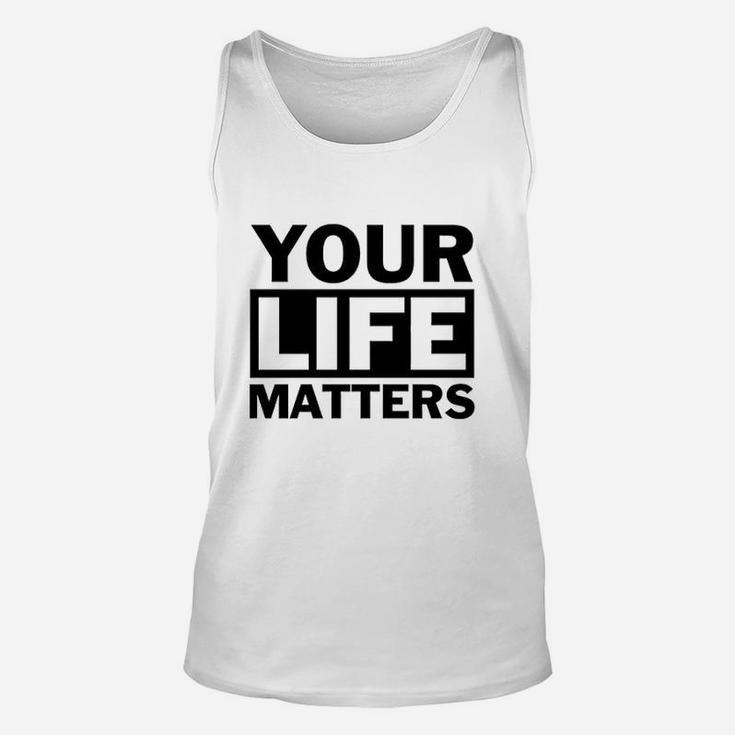 Your Life Matters Unisex Tank Top