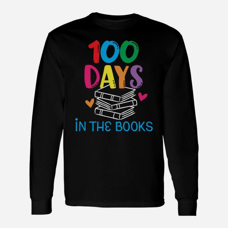 100 Days In The Books - Book Lover English Reading Teacher Sweatshirt Unisex Long Sleeve