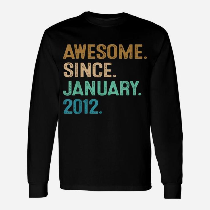 10Th Birthday Gift 10 Year Old Awesome Since January 2012 Unisex Long Sleeve