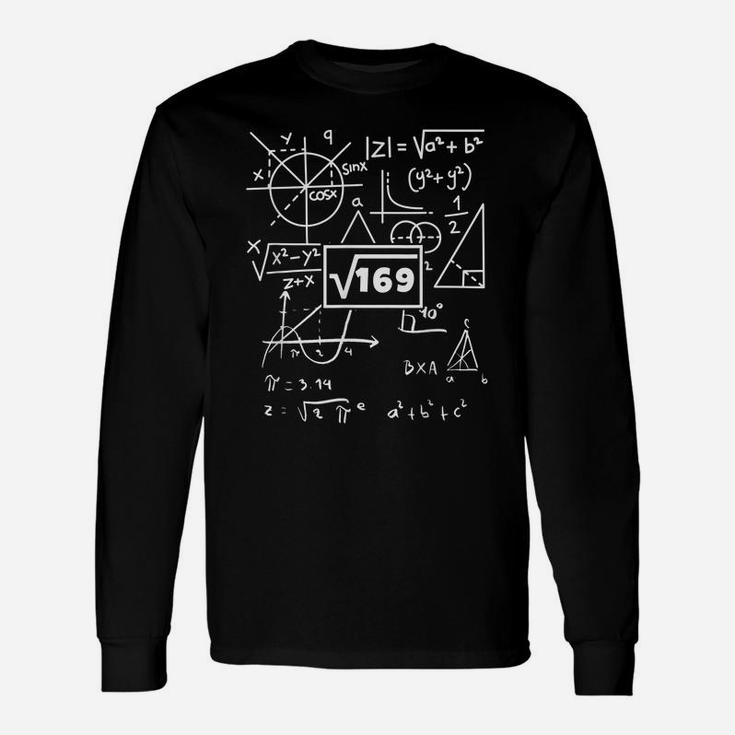 13Th Birthday Square Root Of 169 13 Years Old Math Unisex Long Sleeve