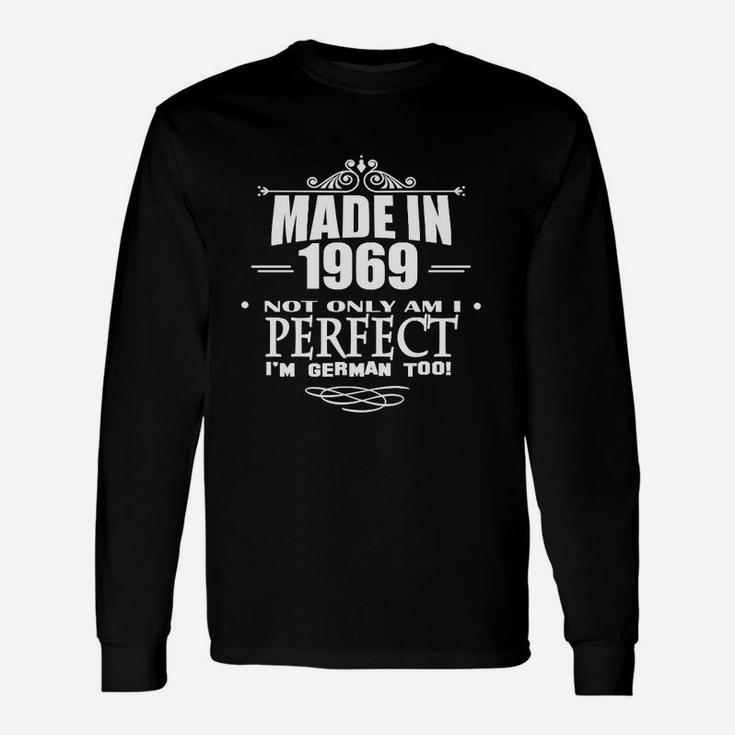 1969 Ich Bin Perfekt Und Ich Bin Auch Deutsch Langarmshirts