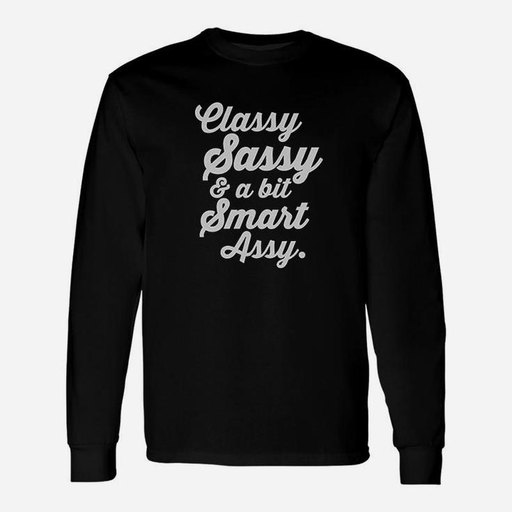 Classy Sassy Unisex Long Sleeve