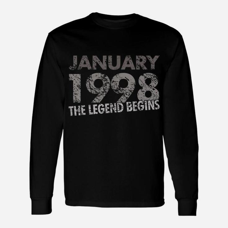 21St Birthday Shirt - January 1998 - The Legend Begins Unisex Long Sleeve