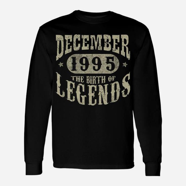 25 Years 25Th Birthday Gift December 1995 Birth Of Legend Unisex Long Sleeve