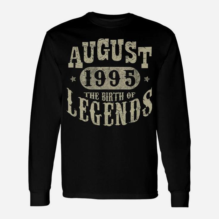 25 Years 25Th Birthday Gift Idea August 1995 Birth Of Legend Unisex Long Sleeve