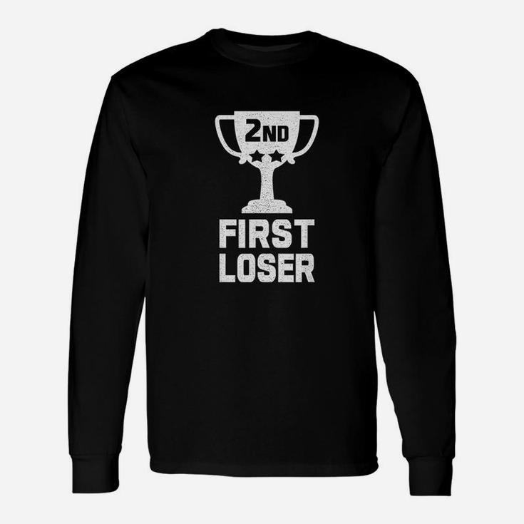 2Nd Place First Loser  Funny Second Place Trophy Unisex Long Sleeve