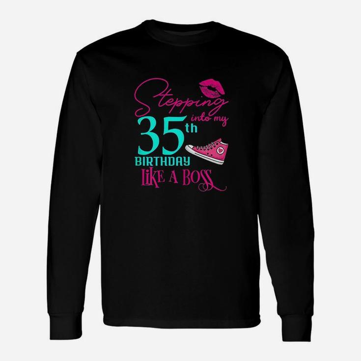 35Th Birthday Like A Boss Funny Step Pink Unisex Long Sleeve