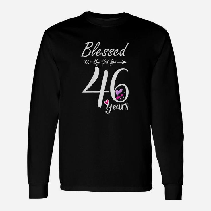 46Th Birthday Gift And Blessed For 46 Years Birthday Unisex Long Sleeve