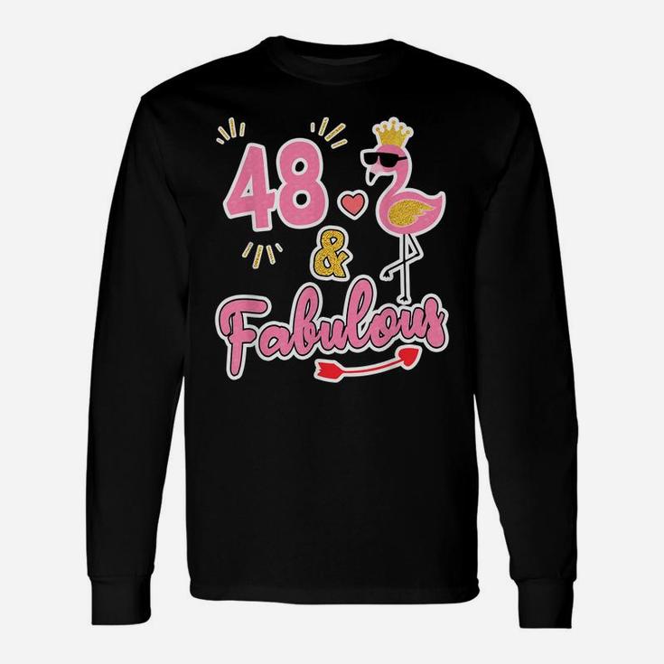 48 And Fabulous - 48 Years Old Gift - 48Th Birthday Unisex Long Sleeve