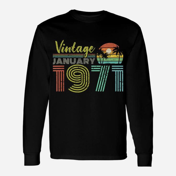 50Th Birthday Gift Vintage January 1971 Fifty Years Old Unisex Long Sleeve