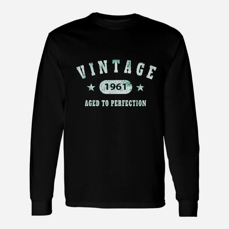 60Th Birthday Gift Vintage 1961 Aged To Perfection Unisex Long Sleeve