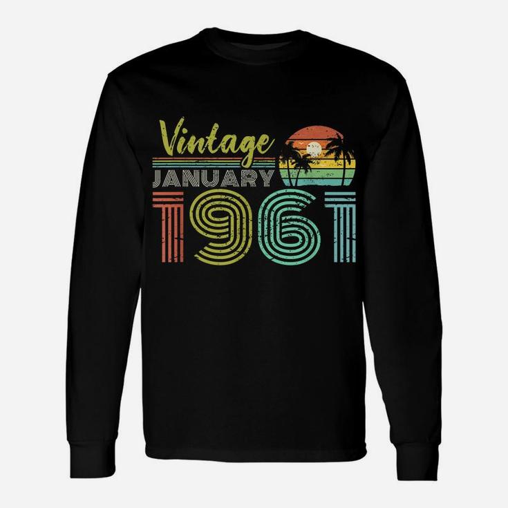 60Th Birthday Gift Vintage January 1961 Sixty Years Old Unisex Long Sleeve