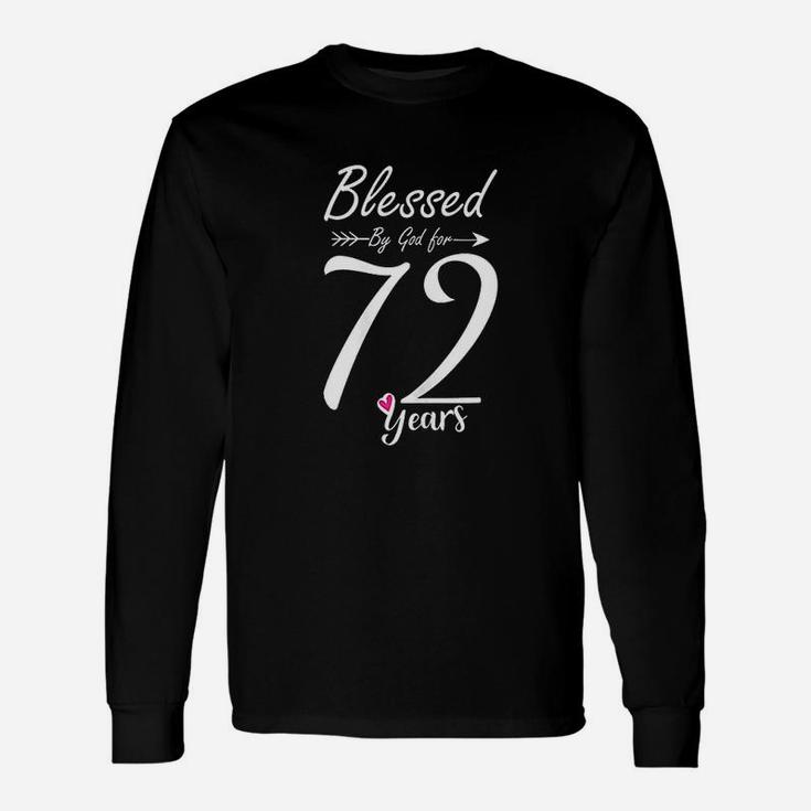 72Nd Birthday Gift And Blessed For 72 Years Birthday Unisex Long Sleeve