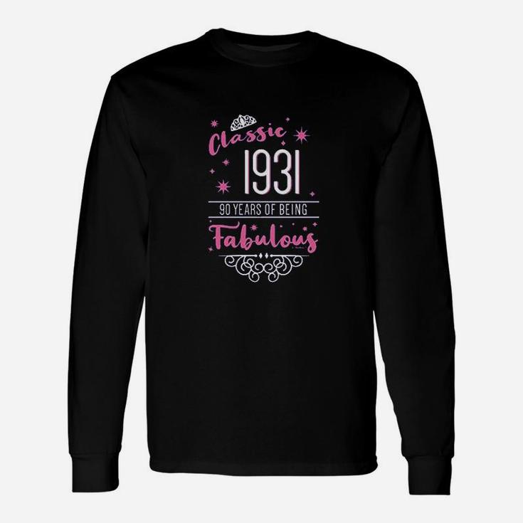 90Th Birthday Gifts Classic 1931 90 Years Fabulous Ladies Unisex Long Sleeve