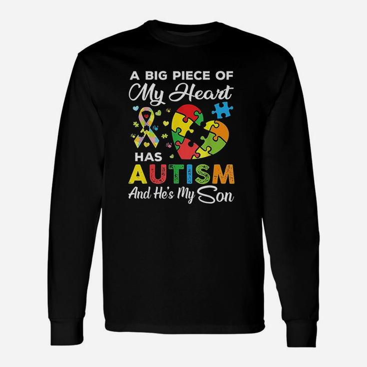 A Big Piece Of My Heart Has Autism And He Is My Son Unisex Long Sleeve