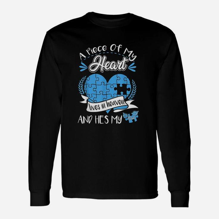 A Piece Of My Heart Lives In Heaven And He Is My Dad Unisex Long Sleeve