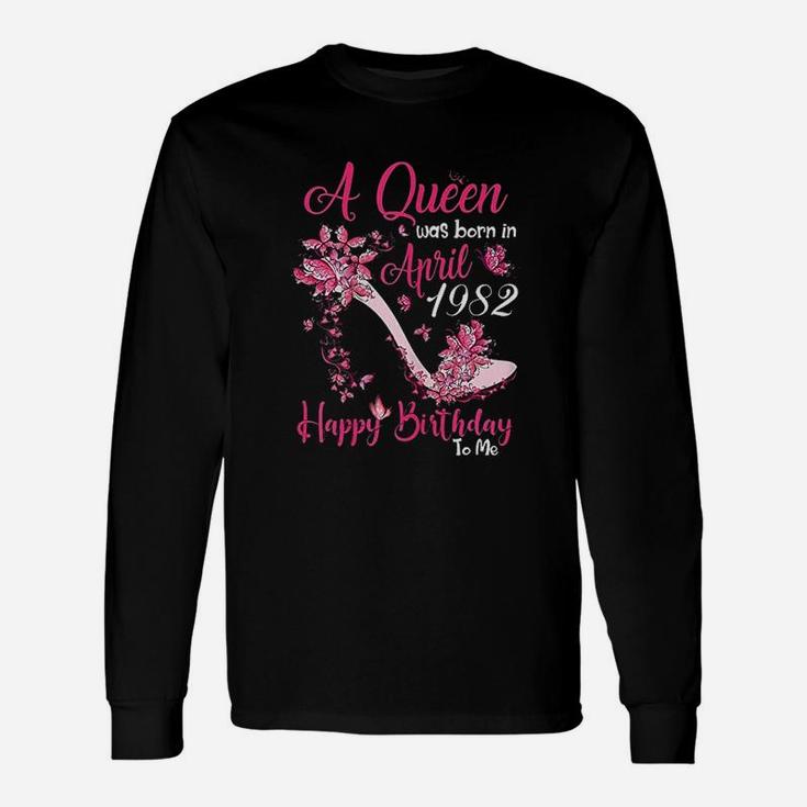 A Queen Was Born In April 1982 39Th Birthday Unisex Long Sleeve