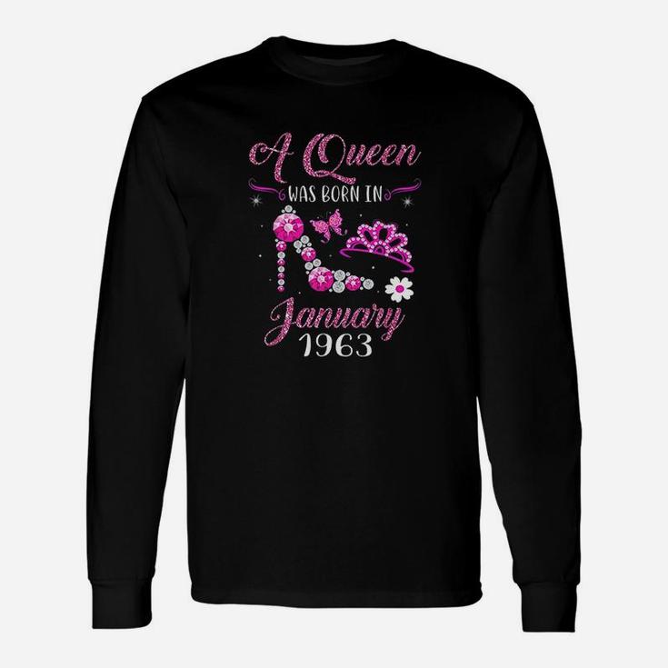A Queen Was Born In January 1963 58Th Birthday Unisex Long Sleeve
