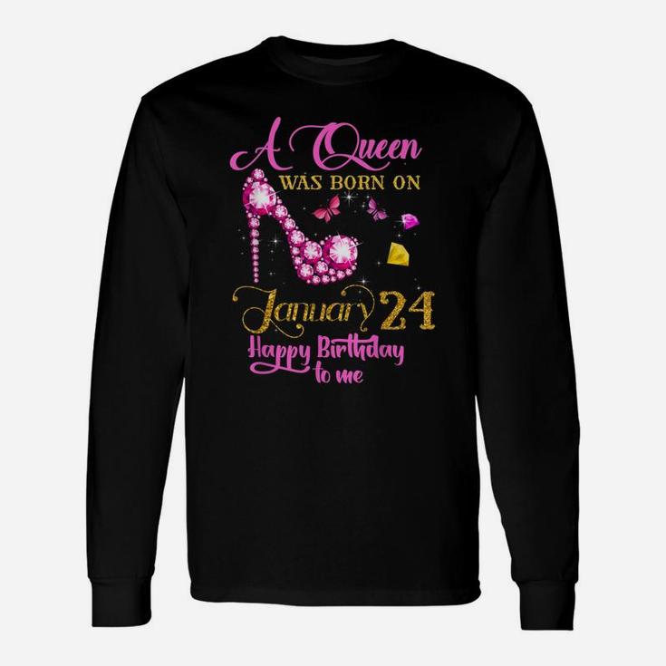 A Queen Was Born On January 24, 24Th January Birthday Gift Unisex Long Sleeve