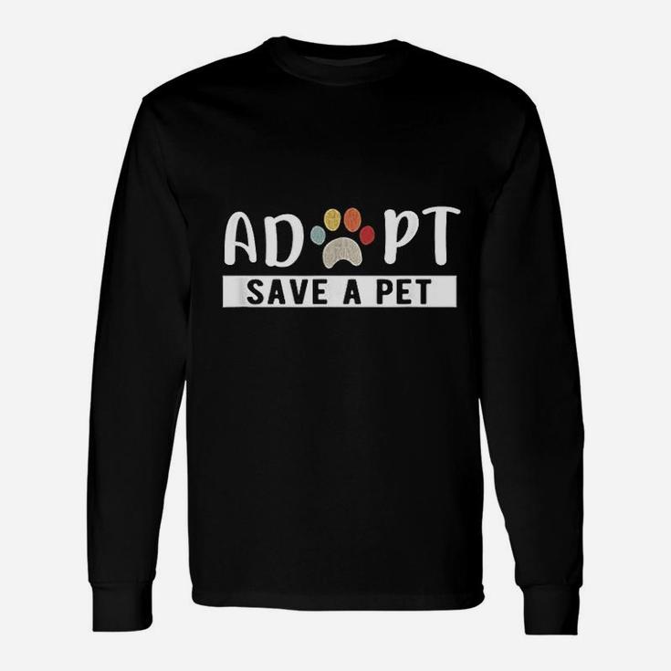 Adopt Save A Pet Unisex Long Sleeve