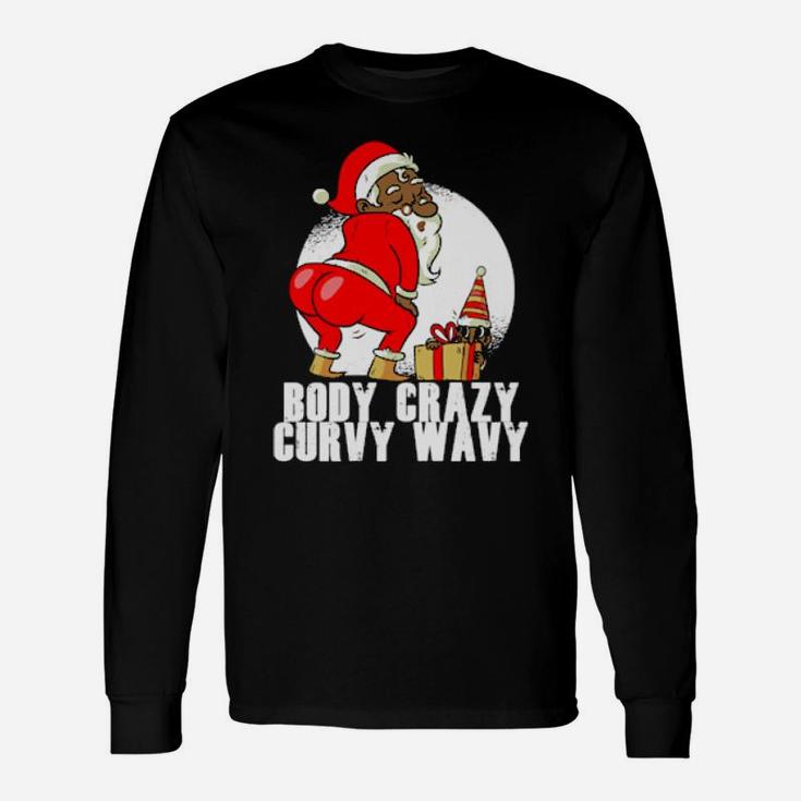 African American Santa Claus Twerking Body Crazy Curvy Wavy Long Sleeve T-Shirt