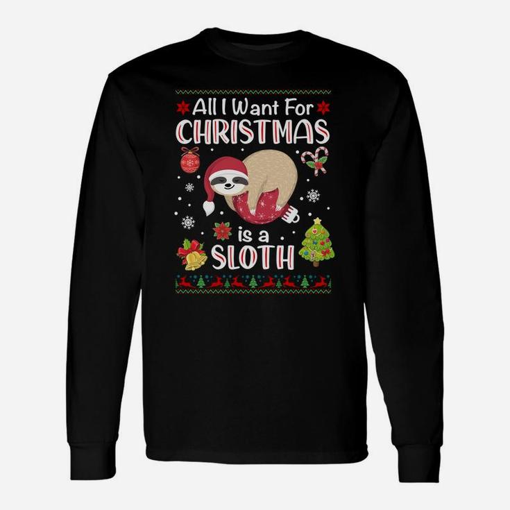 All I Want Is A Sloth For Christmas Ugly Xmas Pajamas Sweatshirt Unisex Long Sleeve