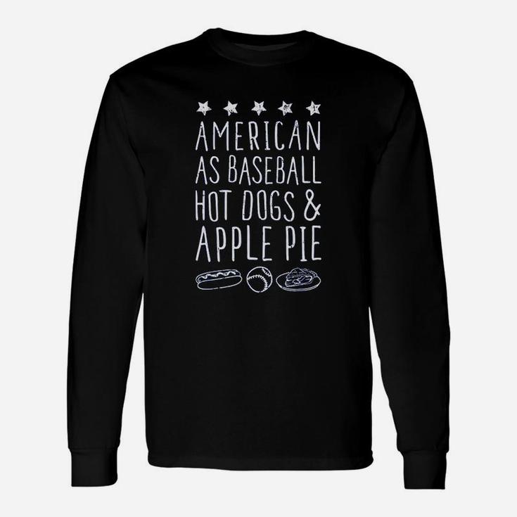 American As Baseball Hot Dogs And Apple Pie Unisex Long Sleeve