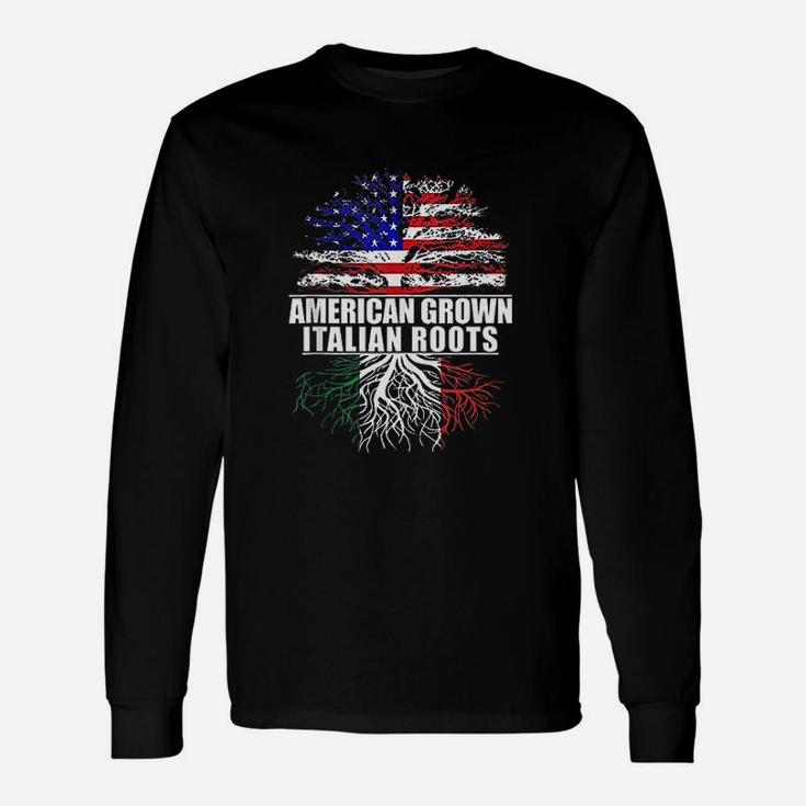 American Grown With Italian Roots Italy Unisex Long Sleeve