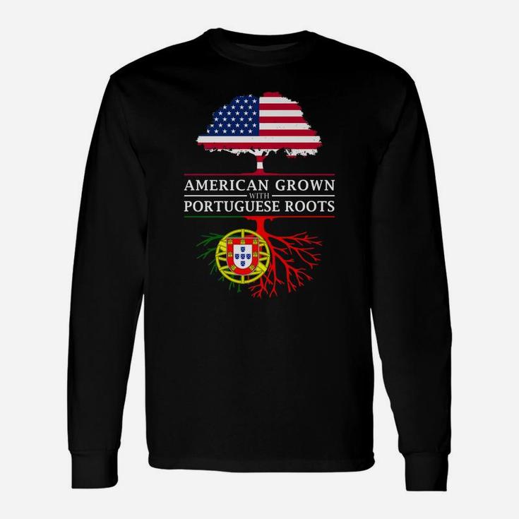 American Grown With Portuguese Roots - Portugal Unisex Long Sleeve