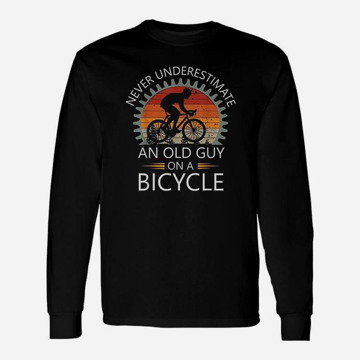 An Old Guy On A Bicycle Cycling Vintage Never Underestimate Unisex Long Sleeve