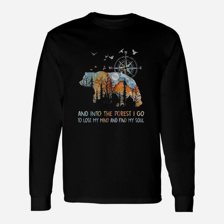 And Into The Forest I Go To Lose My Mind Camping Bear Unisex Long Sleeve