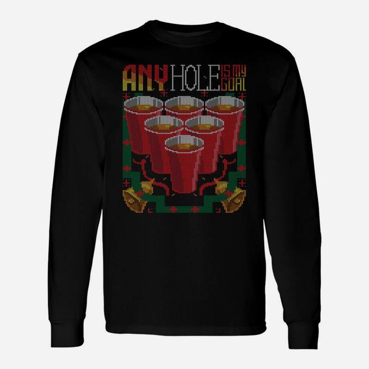 Any Hole Is My Goal Drink Beer Pong Ugly Christmas Sweater Sweatshirt Unisex Long Sleeve