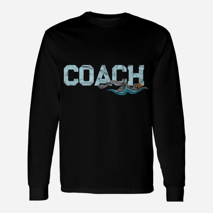 Appreciation Gifts For Swim Coaches Funny Swim Teacher Coach Unisex Long Sleeve