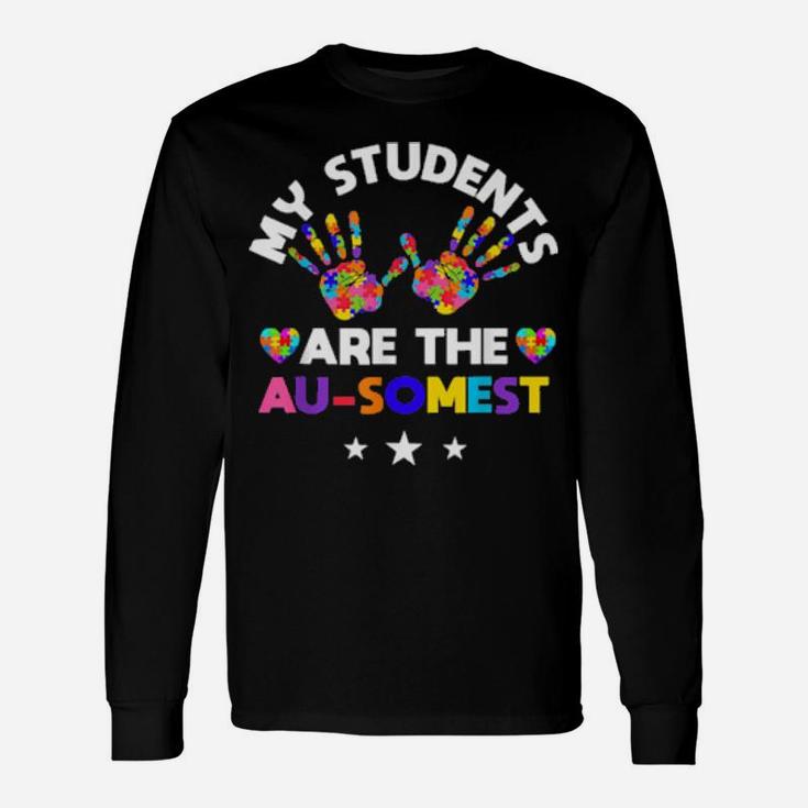 Ausome Students Autism Awareness Autism Teacher Long Sleeve T-Shirt