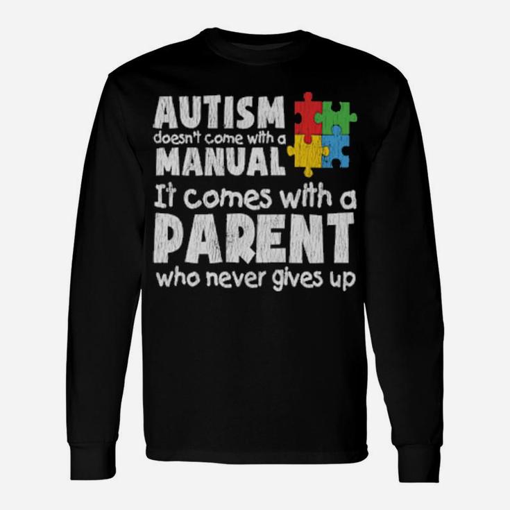 Autism Awareness Mom Dad Parents Autistic Awareness Long Sleeve T-Shirt