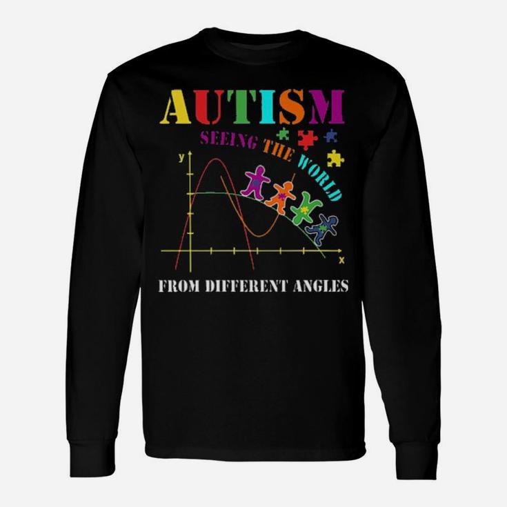 Autism See The World From Different Angles Long Sleeve T-Shirt